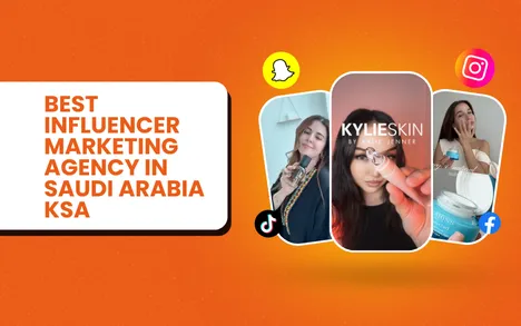 Best Influencer Marketing Agency in Saudi Arabia, KSA