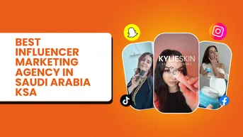 Best Influencer Marketing Agency in Saudi Arabia, KSA