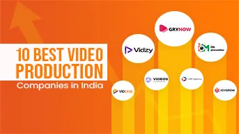 Top Video Production Companies in India